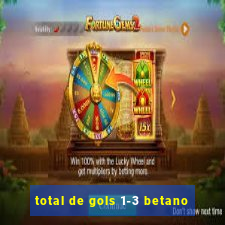total de gols 1-3 betano