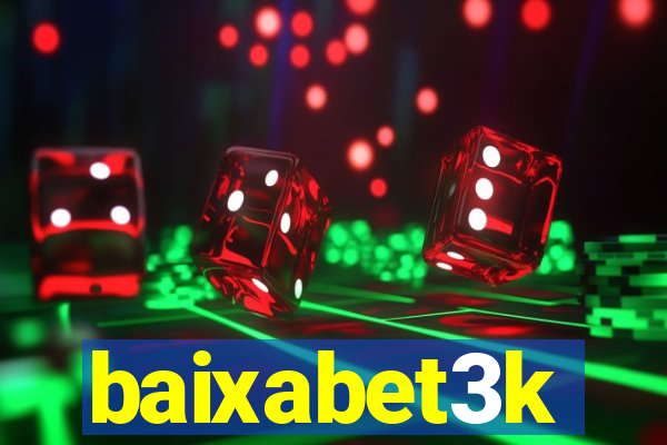 baixabet3k