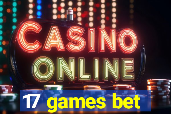 17 games bet