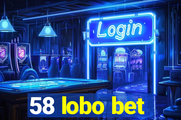 58 lobo bet