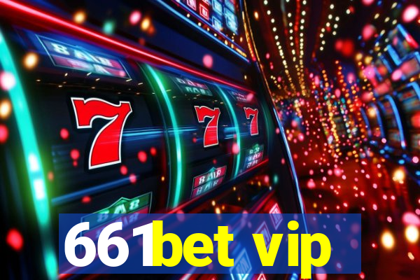 661bet vip