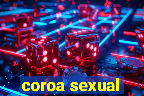 coroa sexual