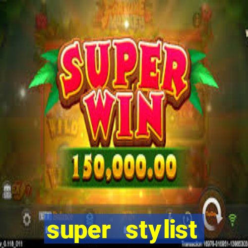 super stylist diamante infinito