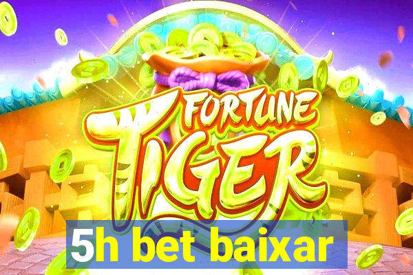 5h bet baixar