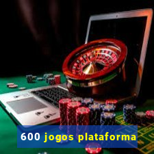 600 jogos plataforma