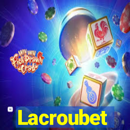 Lacroubet