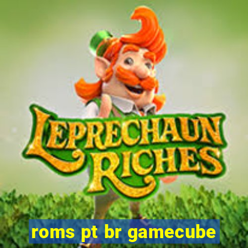 roms pt br gamecube