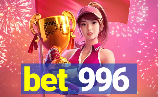 bet 996