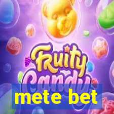 mete bet