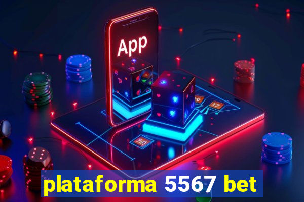plataforma 5567 bet