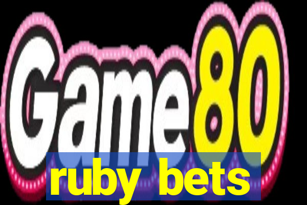 ruby bets