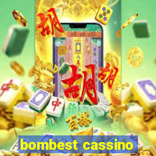 bombest cassino