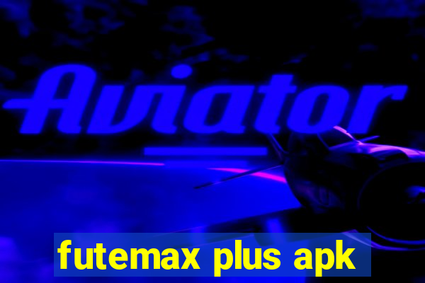 futemax plus apk