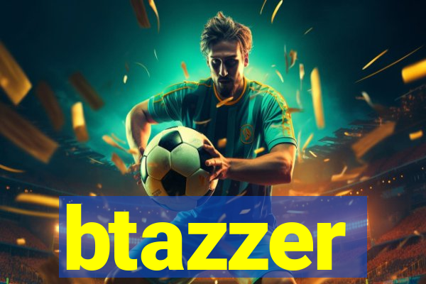 btazzer