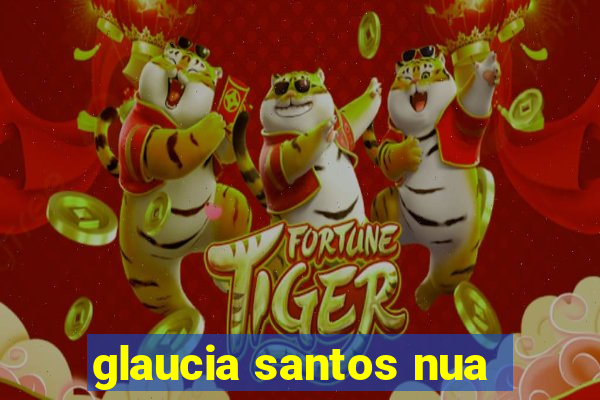 glaucia santos nua