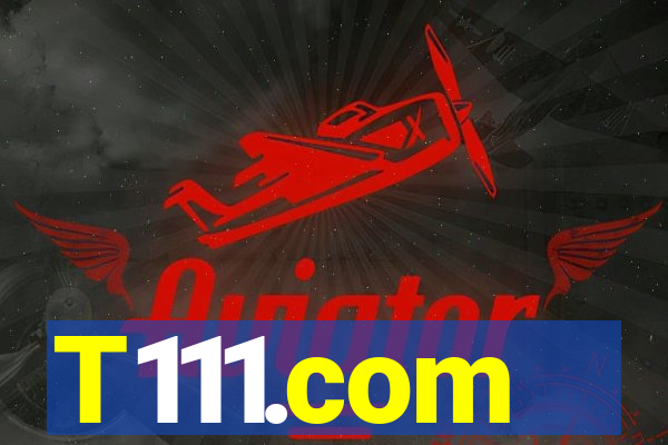 T111.com