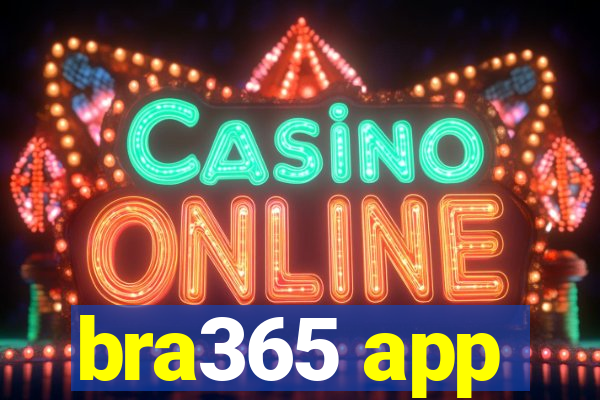 bra365 app