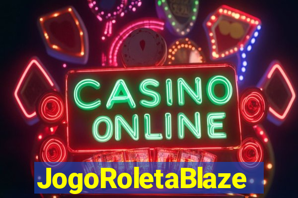 JogoRoletaBlaze