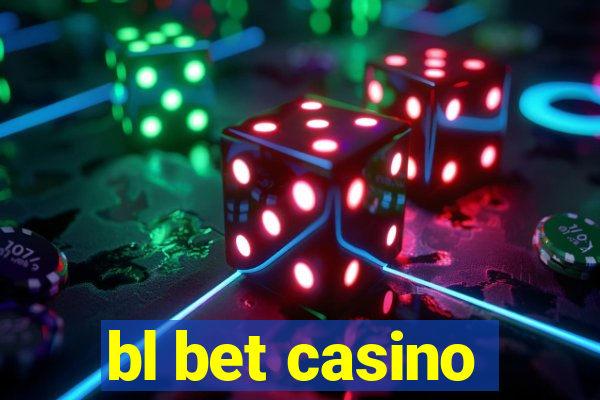 bl bet casino