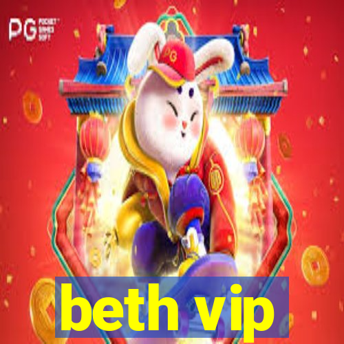 beth vip