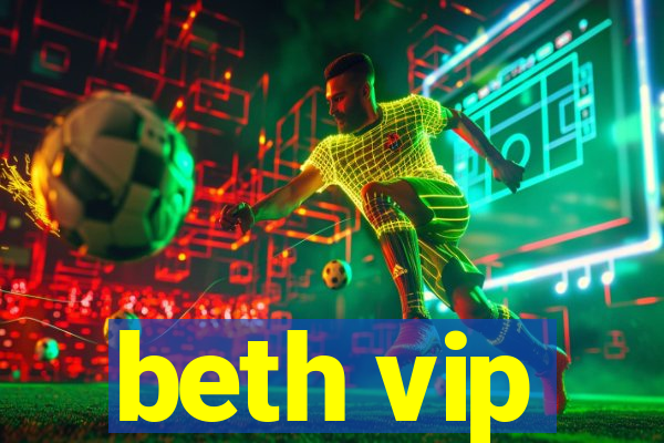 beth vip