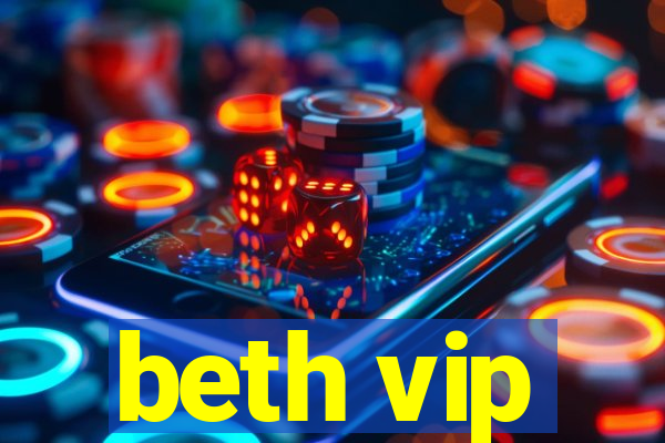 beth vip