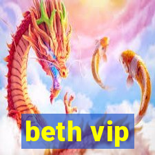 beth vip
