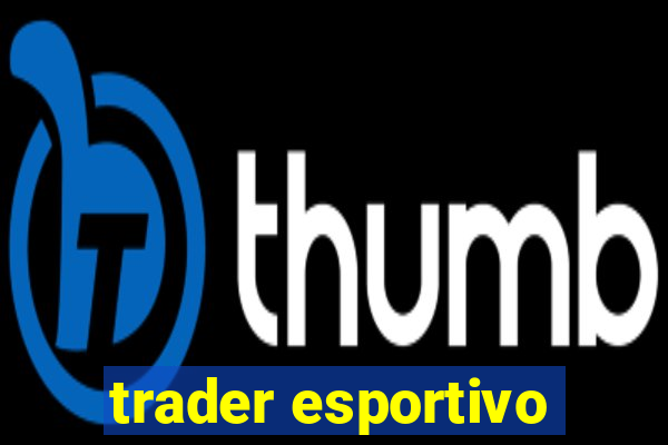 trader esportivo