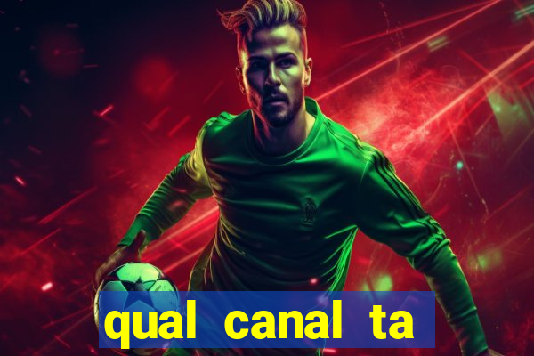 qual canal ta passando o jogo do inter