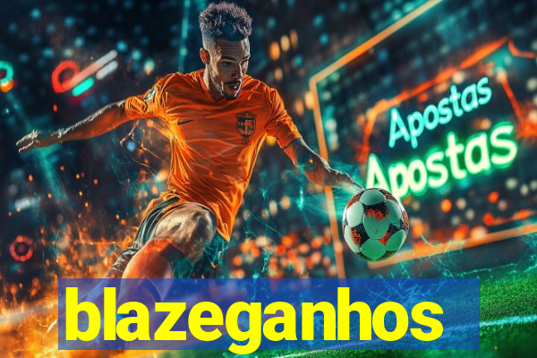blazeganhos