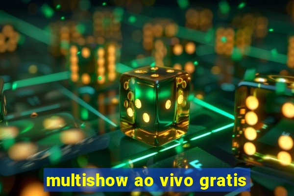 multishow ao vivo gratis