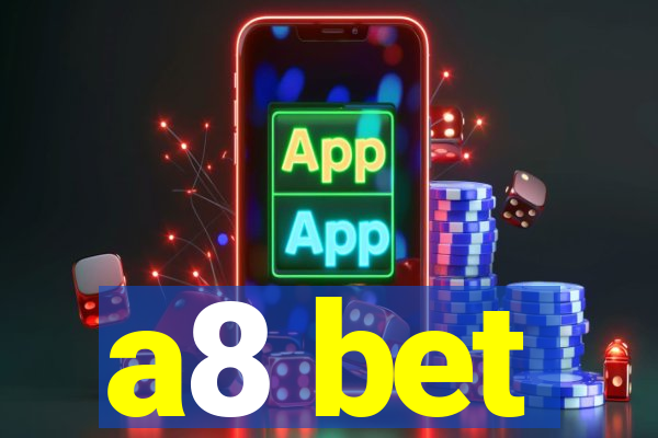 a8 bet