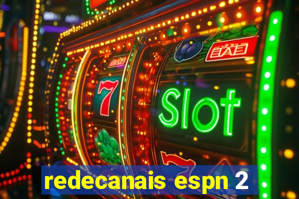 redecanais espn 2