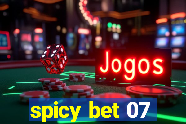 spicy bet 07