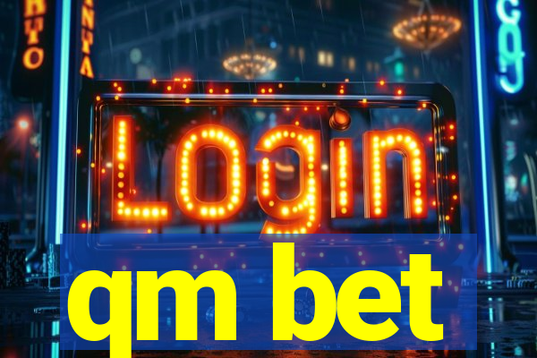 qm bet