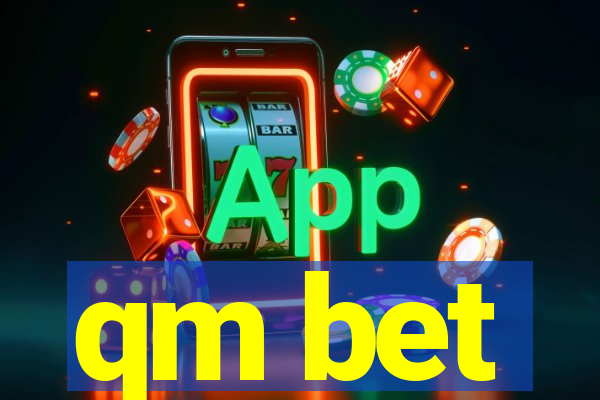 qm bet