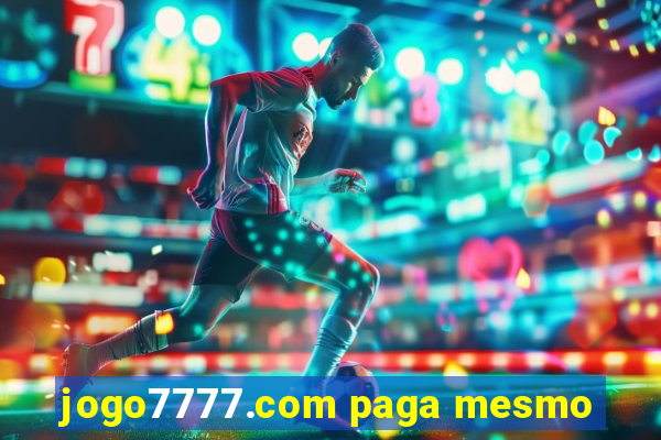 jogo7777.com paga mesmo