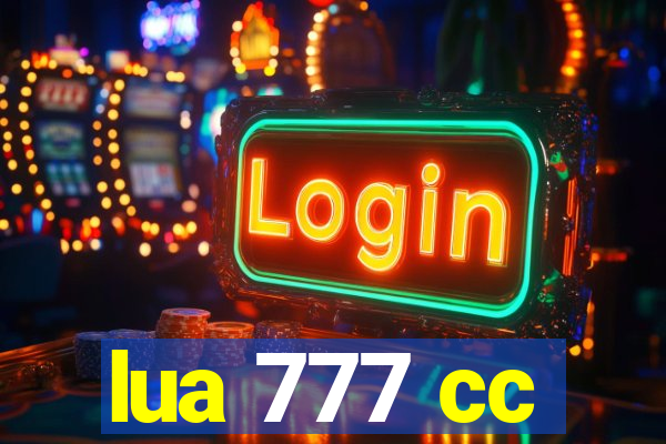 lua 777 cc