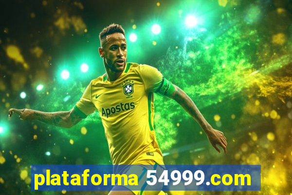 plataforma 54999.com