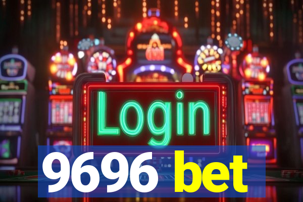 9696 bet