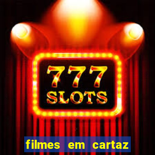 filmes em cartaz barra shopping