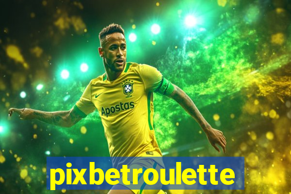 pixbetroulette