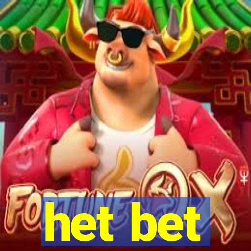 het bet
