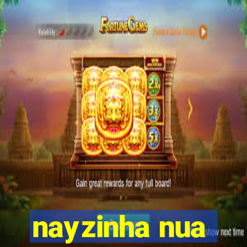 nayzinha nua