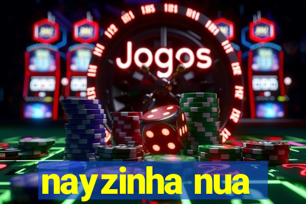 nayzinha nua