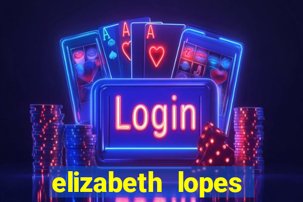 elizabeth lopes sanches nua