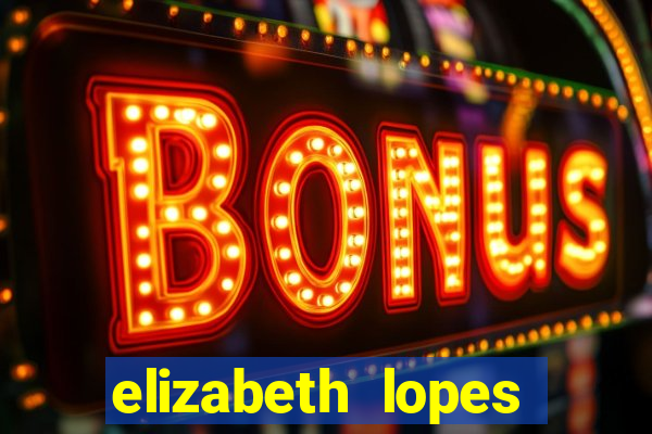 elizabeth lopes sanches nua