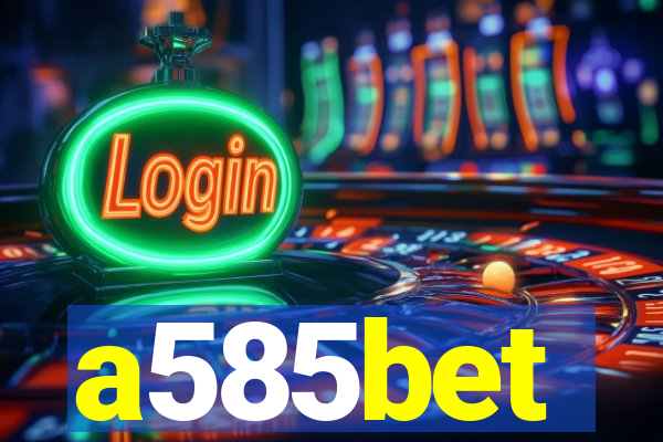 a585bet