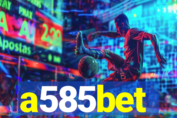 a585bet