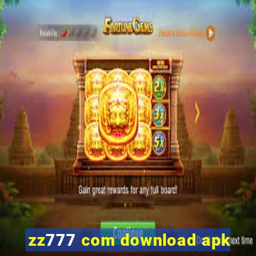zz777 com download apk